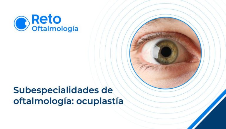 Subespecialidades de Oftalmología: Oculoplastia