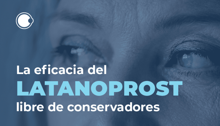 LA EFICACIA DEL LATANOPROST LIBRE DE CONSERVADOR ES SIMILAR A LA ALTERNATIVA CON CONSERVADOR