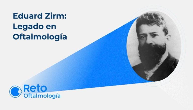 Eduard Zirm: Legado en Oftalmología 