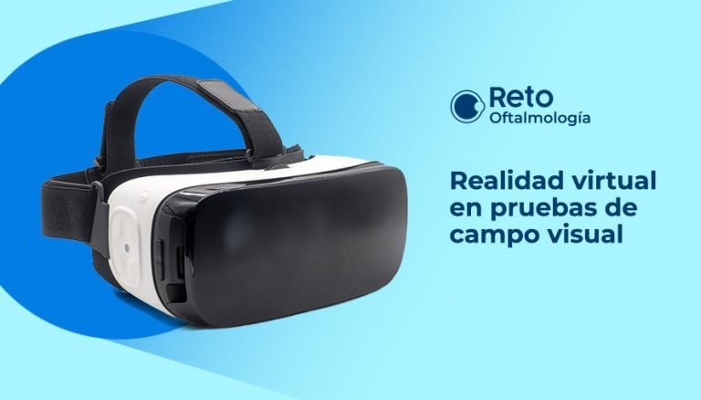 Realidad virtual en pruebas de campo visual