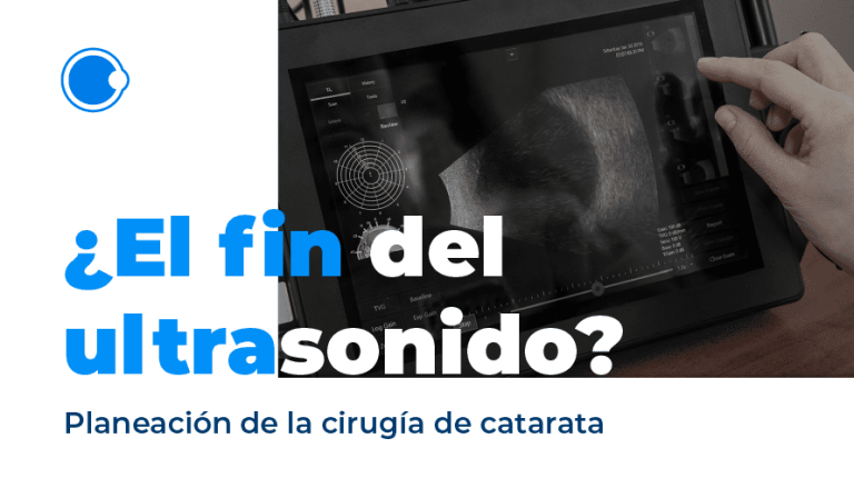 ¿El fin del ultrasonido para la planeación de la cirugía de catarata?