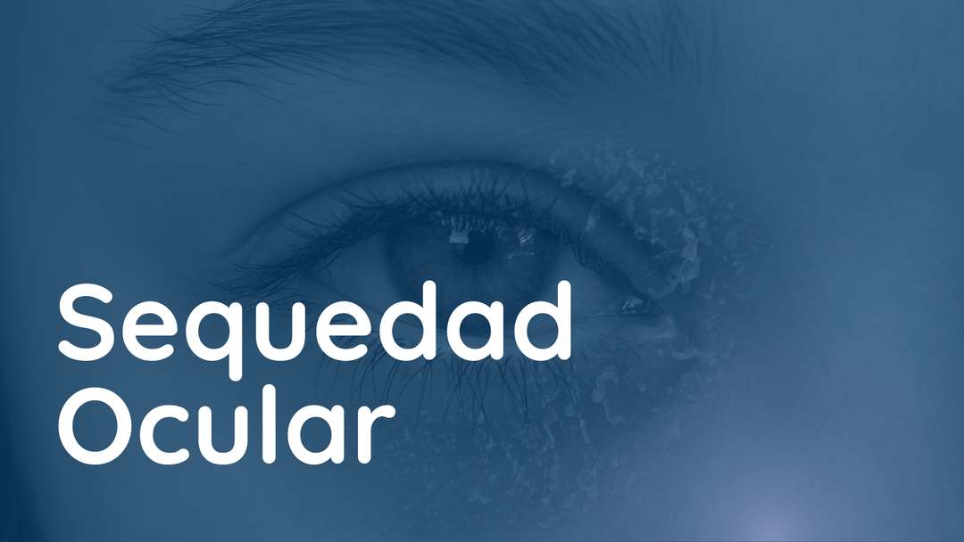 Desentrañando la sequedad ocular: avances y perspectivas para la práctica clínica